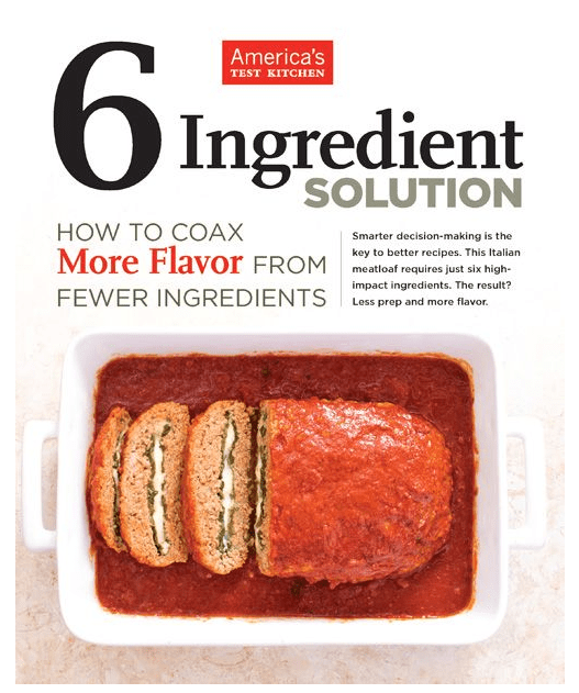 America's Test Kitchen 6 Ingredient Solution.